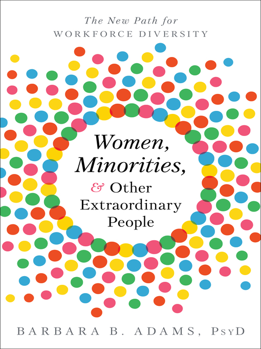 Title details for Women, Minorities, and Other Extraordinary People by Barbara B. Adams PsyD - Available